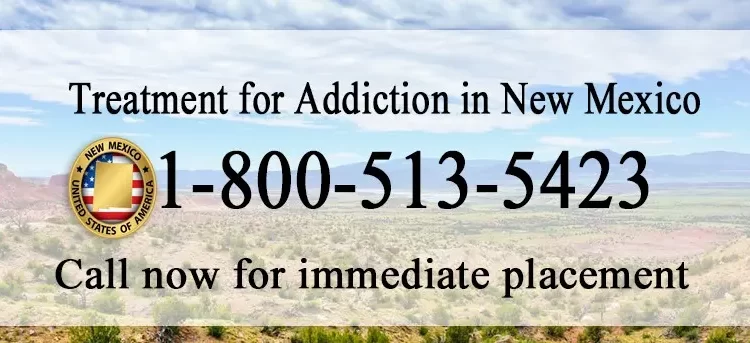 Treatment for Addiction in New Mexico. Call for immediate placement. 18005135423