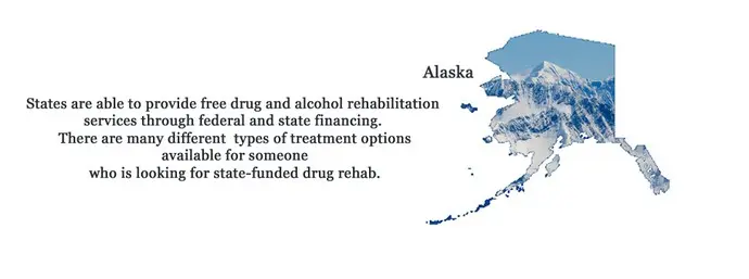 the state of Alaska is able to provide free drug and alcohol rehabilitation services through federal and state financing. There are many different types of treatment options for substance abuse available for someone who is looking for state-funded drug rehab.