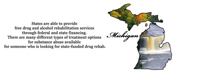 The state of Michigan is able to provide free drug and alcohol rehabilitation services through federal and state financing. There are many different types of treatment options for substance abuse available for someone who is looking for state-funded drug rehab.