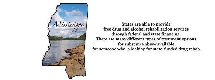 The state of Mississippi is able to provide free drug and alcohol rehabilitation services through federal and state financing. There are many different types of treatment options for substance abuse available for someone who is looking for state-funded drug rehab.