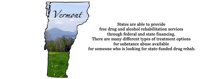 The state of Vermont is able to provide free drug and alcohol rehabilitation services through federal and state financing. There are many different types of treatment options for substance abuse available for someone who is looking for state-funded drug rehab.