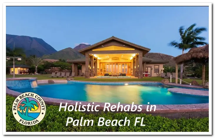 Holistic Drug Rehab Centers in Palm Beach Florida offer equine therapy, beachfront facilities, yoga and more.